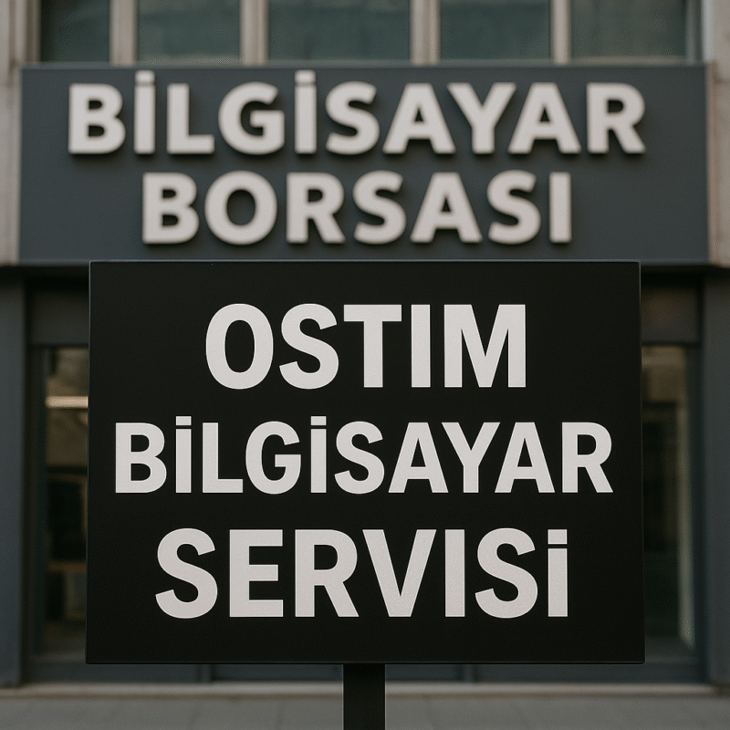 Ostim Bilgisayar Servisi