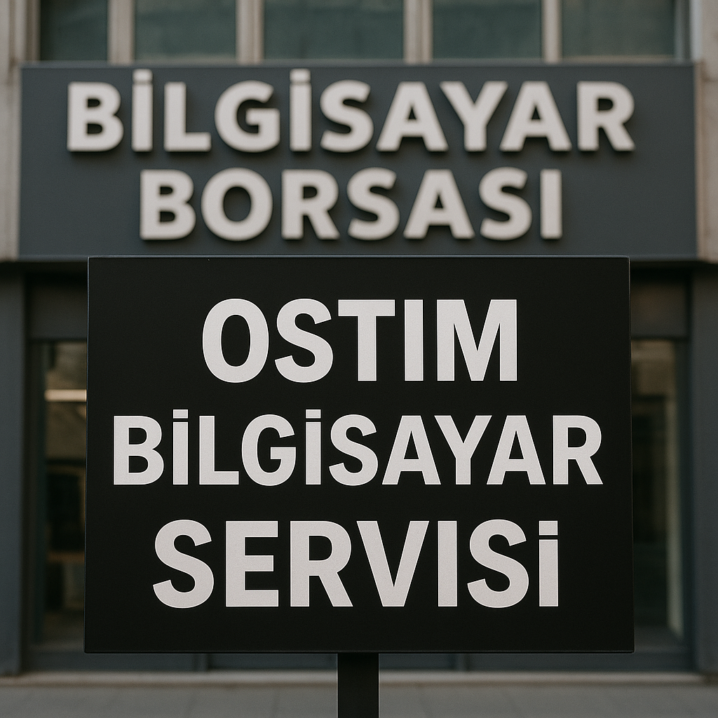 Ostim Bilgisayar Servisi